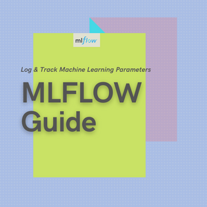 MLFlow: Track & Log Model Parameters With Example - DSFOR