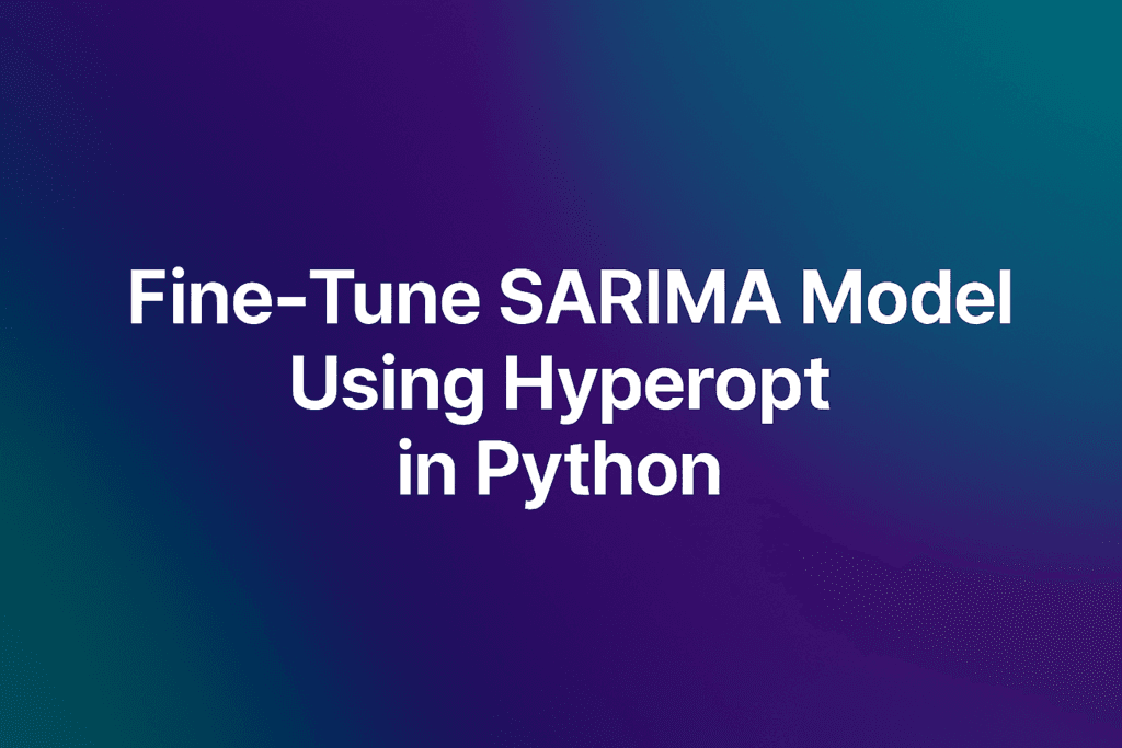 Finetune SARIMA model using Hyperopt